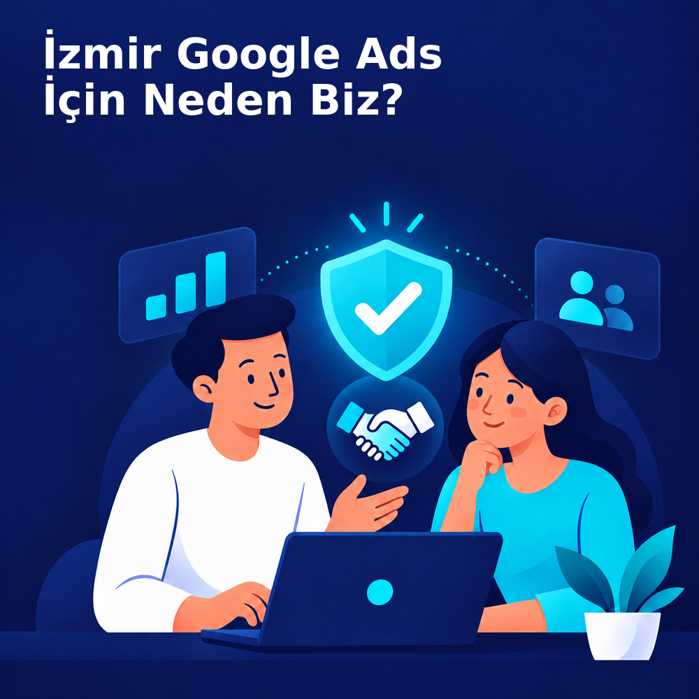 İzmir Google Ads Yönetimi - neden bizi seçmelisiniz - Onur Freelance