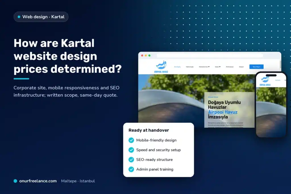 How are Kartal website design prices determined? Onur Freelance real project screen and delivery checklist