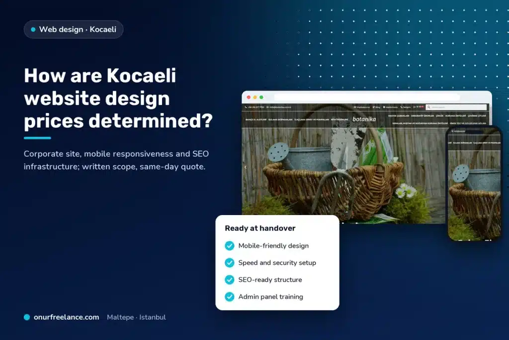 How are Kocaeli website design prices determined? Onur Freelance real project screen and delivery checklist