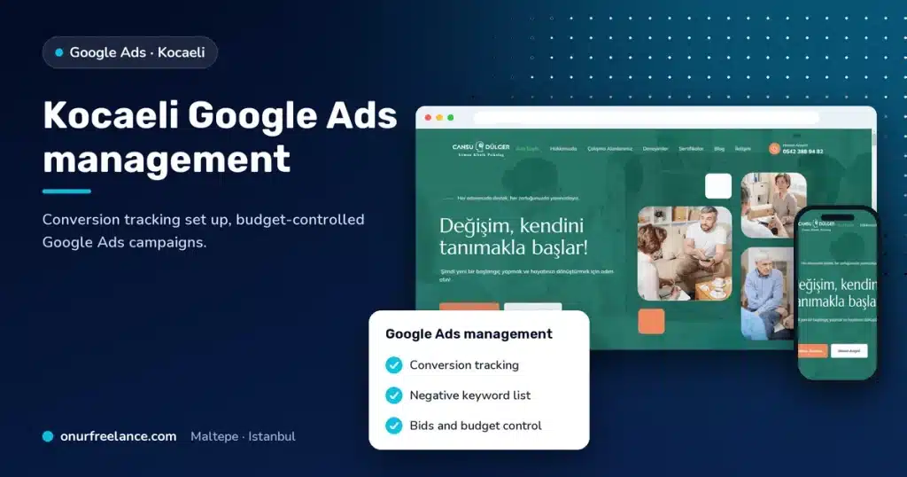 Kocaeli Google Ads management: Onur Freelance real project screenshot and Google Ads management steps