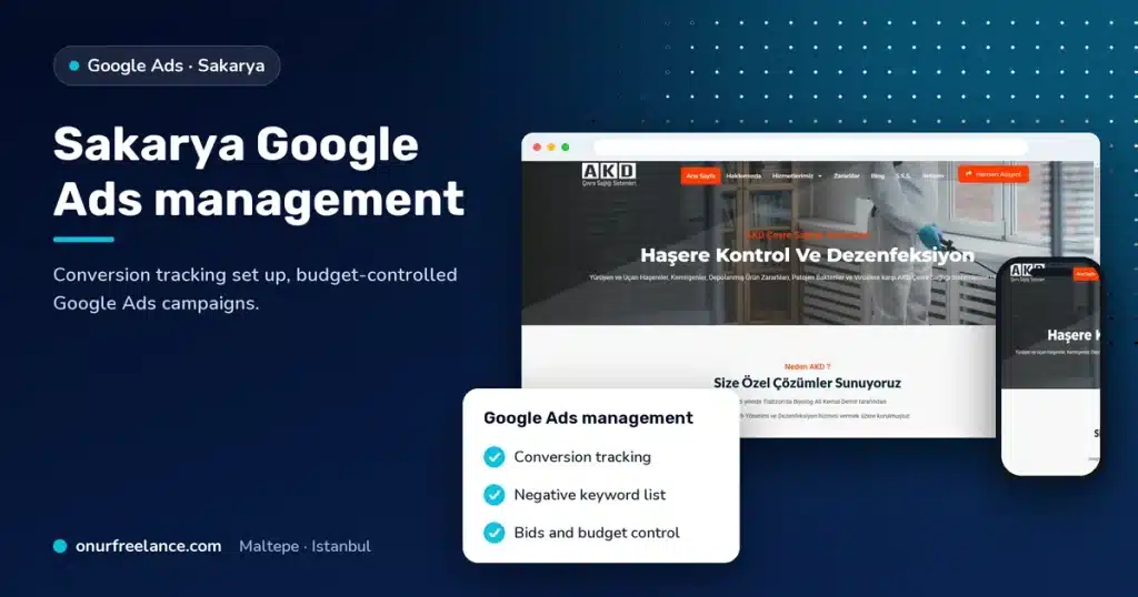 Sakarya Google Ads management: Onur Freelance real project screenshot and Google Ads management steps